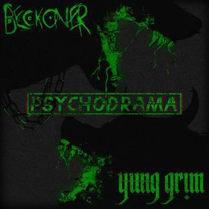Psychodrama (feat. Beckoner) (Explicit)