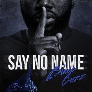 Say No Name (Explicit)