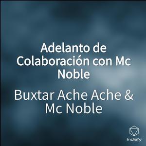 Adelanto de Colaboración con Mc Noble