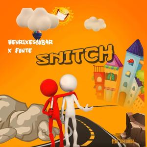 snitch (feat. fonte)