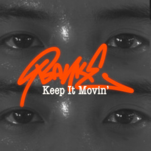 Keep It Movin’ (Explicit)