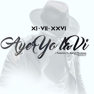 Ayer Yo la Vi(feat. Kartel Montana)