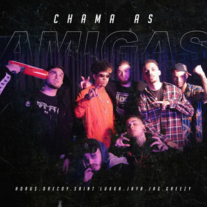 Chama As Amigas (Explicit)