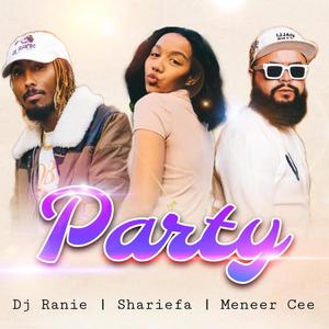 Party (feat. Shariefa & Meneer Cee)