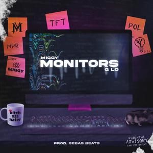 Monitors (feat. G Lo) [Explicit]