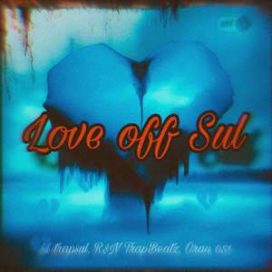 Love off Sul (Explicit)