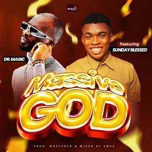 Massive God (feat. Sunday Blessed)