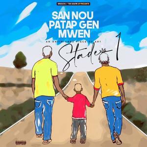 San Nou Pa Tap Gen Mwen (Explicit)