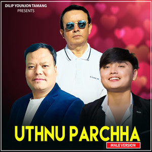 UTHNU PARCHHA (MALE VERSION)