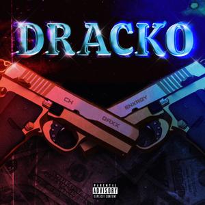 DRACKO (feat. GAXX & Enxrgy) (Explicit)