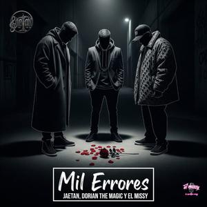 MIL ERRORES (feat. Dorian the magic & El Missy)