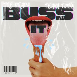 BUSS IT (feat. Teana Tokyn) (Explicit)