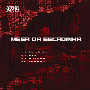 Mega da Escadinha (Explicit)