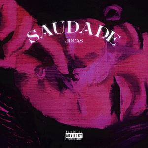 Saudade (Explicit)