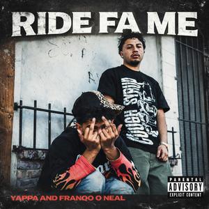 RIDE FA ME (feat. FRANQO O NEAL) (Explicit)