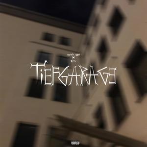 TIEFGARAGE(feat. giny) (Explicit)