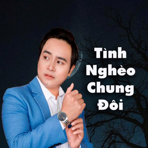 Tình Nghèo Chung Đôi