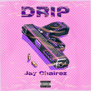 Drip (Explicit)