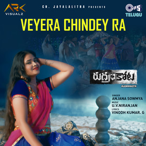 Veyera Chindey Ra (From "Rudramkota")