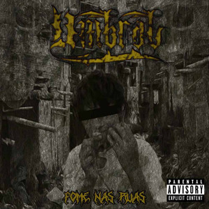 Fome Nas Ruas (Explicit)