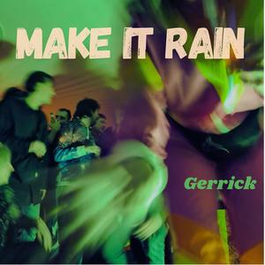Make it rain