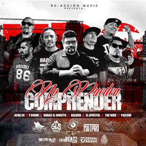 No pueden comprender(feat. Rubas El Invicto, Z Crow, The War & Paflow)