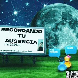 Recordando tu Ausencia