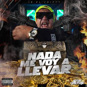 nada me voy a llevar (Explicit)