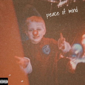 Peace of Mind (Explicit)