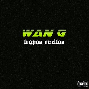 Trapos Sueltos (Explicit)