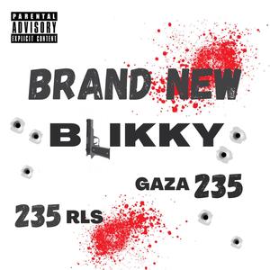 Brand New Blikky (Explicit)