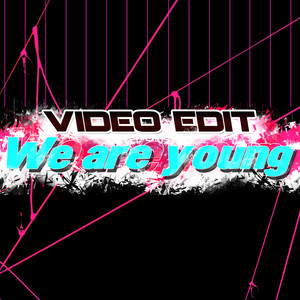 We Are Young (Radio Edit)