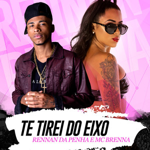 Te Tirei do Eixo (Explicit)
