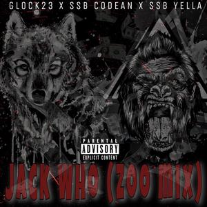 JackWho (feat. Glock23 & SSB Yella) [Explicit]