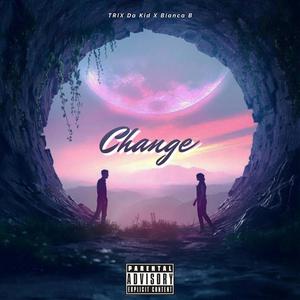 Change (feat. Bianca B) [Explicit]