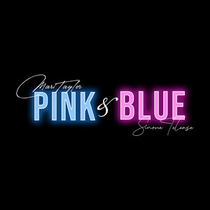 Pink & Blue (Explicit)