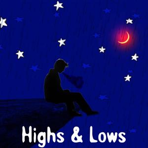 Highs & Lows (feat. Uke) (Explicit)