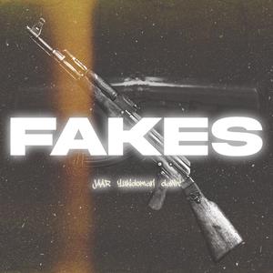 FAKES (Explicit)