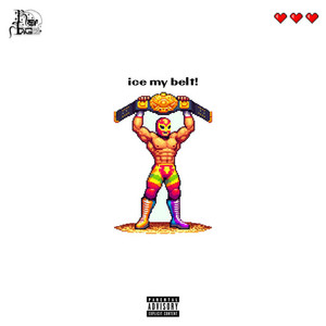 Ice My Belt (Explicit)