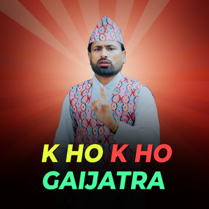 K Ho K Ho Gaijatra