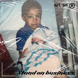 Stand On Business (Explicit)