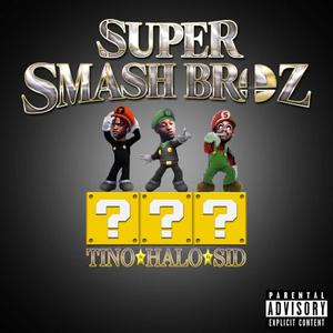 Super Smash Broz (Explicit)