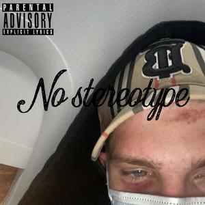 No Sterotype (Explicit)