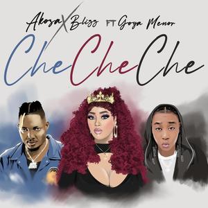 Che Che Che (feat. Goya Menor) (Explicit)