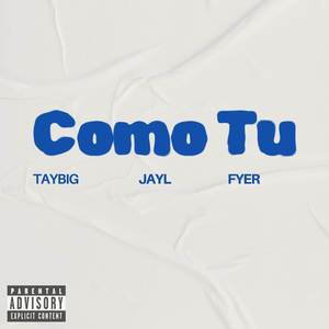 Como Tu (Explicit)