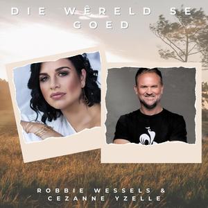 Die wêreld se goed (feat. Cezanne Yzelle)