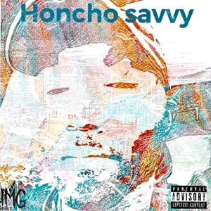 Honcho Savvy (Explicit)