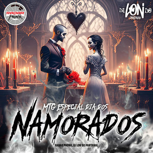 Radar Phonk - MTG ESPECIAL DIA DOS NAMORADOS (Explicit)
