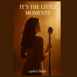 It's the little moments