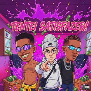 TENTEI SATISFAZER! (Explicit)